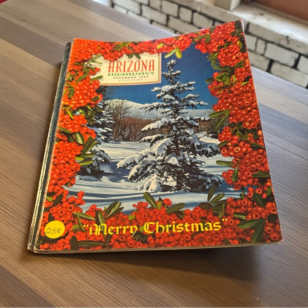 ARIZONA HIGHWAYS MAGAZINE DECEMBER 1963 VINTAGE TRAVEL TOURISM CHRISTMAS ISSUE